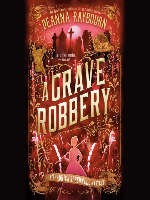 Title details for A Grave Robbery by Deanna Raybourn - Available